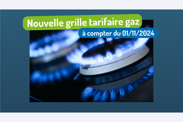 Mise à jour des grilles tarifaires gaz à compter du 01/11/2024